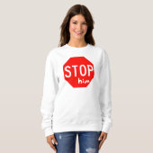 Sweatshirt Arrêtez-le (Devant entier)