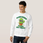 Sweatshirt Arrose Moi S'il Te Plaît – Tee Plante De Cactus (Devant entier)