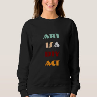 Sweatshirt Art Act