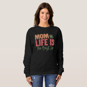 Sweatshirt Art de mots de la vie de maman mignonne