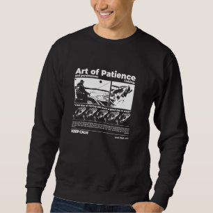 Sweatshirt Art De Patience Et Persistance Citation De Pêche P