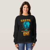 Sweatshirt Art Saying World Globe Earth (Devant entier)