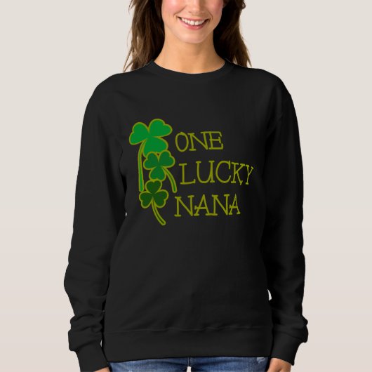 Sweatshirt AS tees Fun One Lucky Nana Shamrock St Patty Patri (Devant)