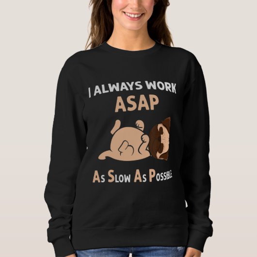 Sweatshirt Asap Aussi Lent Que Possible Chien Chien Français  (Devant)