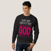 Sweatshirt Ask About My God  Faithful Christian Bible Verse (Devant entier)