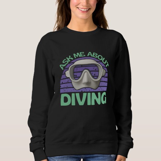 Sweatshirt ask me about diving (Devant)