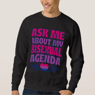 Sweatshirt Ask Me About My Bisexual Agenda Heart Bi Pride Aes