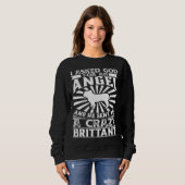 Sweatshirt Asked God for Angel He Sent Me Crazy bulldog (Devant entier)