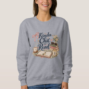 Sweatshirt Assez Chic à Lire Book Lover Aesthetic Cozy Rea