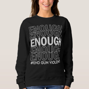 Sweatshirt Assez Mettre Fin À La Violence Des Armes À Feu Ass