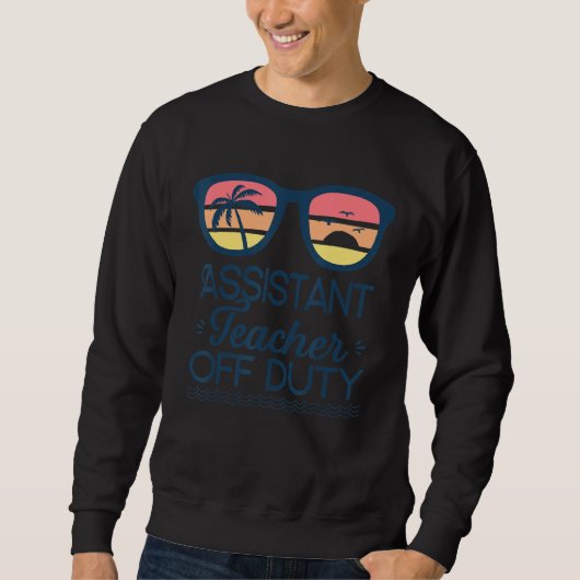 Sweatshirt Assistant Enseignant hors service Lunettes de sole (Devant)