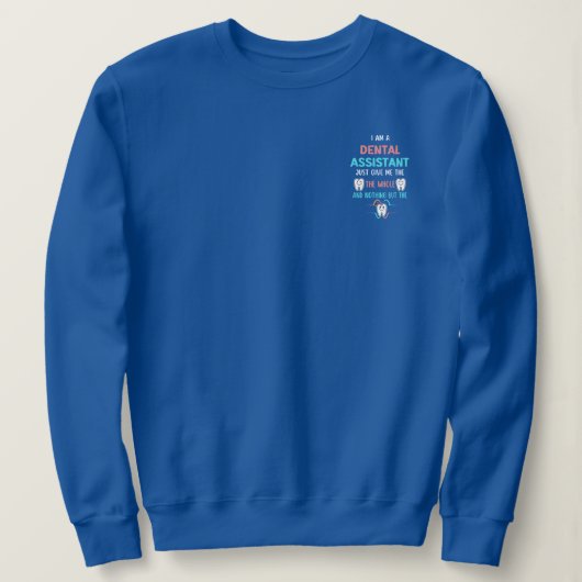 Sweatshirt ASSISTANTE DENTAIRE Drôle à croquer jusqu'à la rac (Design devant)