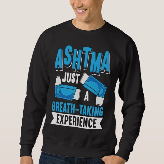 Sweatshirt Asthma Awareness Inhaler Sarcasm Copd Breathing Re (Devant)