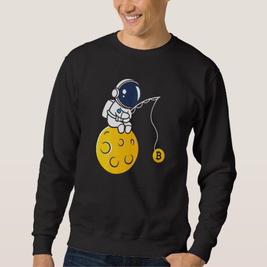 Sweatshirt Astronaut Moon Fishing BTC Crypto Cryptocurrency B (Devant)