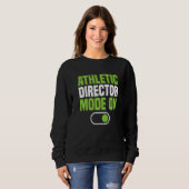 Sweatshirt Athletic Director Mode On AD Administrator Apparel (Devant entier)