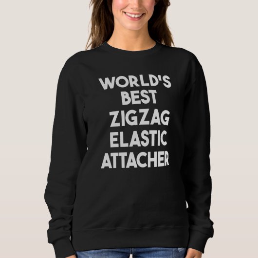 Sweatshirt Attacheur élastique zigzag le meilleur au monde (Devant)