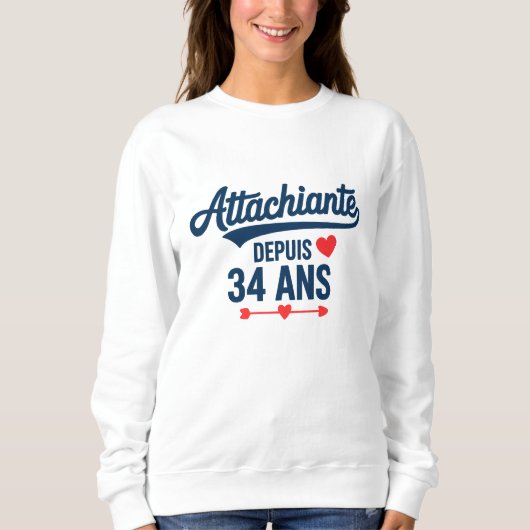 Sweatshirt Attachiante Depuis 34 Ans Anniversaire (Devant)