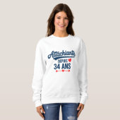 Sweatshirt Attachiante Depuis 34 Ans Anniversaire (Devant entier)