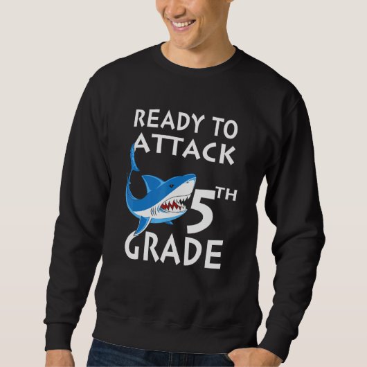 Sweatshirt Attaque de requin Prêt à attaquer 5e (Devant)