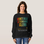 Sweatshirt Attendance Clerk Appreciation Week Back to School (Devant entier)