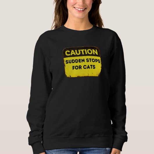 Sweatshirt Attention Bouts Soudains Pour Chats (Devant)