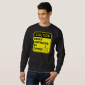 Sweatshirt Attention facilement distrait par le café Café (Devant entier)