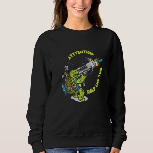 Sweatshirt Attention Tenir Comme Ça Arme Fusée Bazooka (Devant)