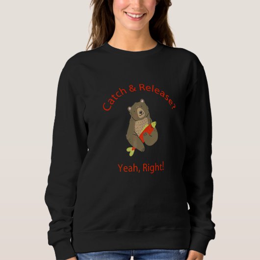 Sweatshirt Attrape Libère Ouais C'est ça (Devant)