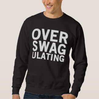 Sweatshirt Au-dessus de Swagulating Crewneck