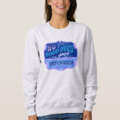 Sweatshirt Aucun Bon Deed N'Est Impuni (Devant)