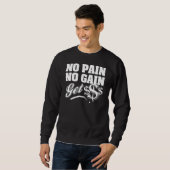 Sweatshirt Aucune douleur aucun gain (Devant entier)
