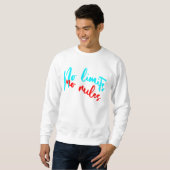 Sweatshirt Aucune limite Aucune règle (Devant entier)