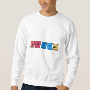 Sweatshirt Aucune table périodique Spam