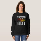 Sweatshirt Audio Engineer Casques Son Guy Son Ingénieur (Devant entier)