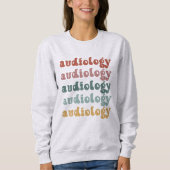 Sweatshirt Audiologie | Docteur en audiologie Audiologiste Re (Devant)
