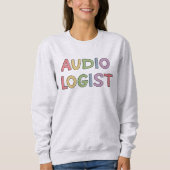 Sweatshirt Audiologiste Annonce de diplôme (Devant)