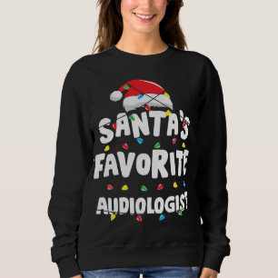 Sweatshirt Audiologiste Noël Père Noël Favori Drôle cadeau