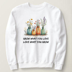 Sweatshirt Augmentez Ce Que Vous Aimez Jardinage