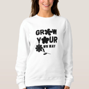 Sweatshirt Augmentez votre propre voie