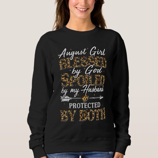 Sweatshirt August Girl Blessed By God Spoiled By My Husband G (Devant)