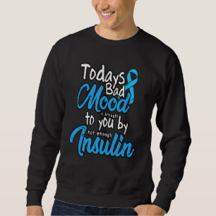 Sweatshirt Aujourd'Hui La Mauvaise Humeur Vous Est Apportée P