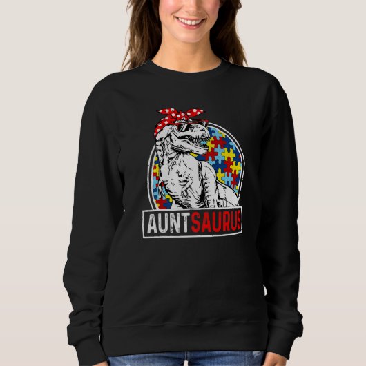 Sweatshirt Auntsaurus Rex Dinosaur Autism Aunt Saurus Family  (Devant)