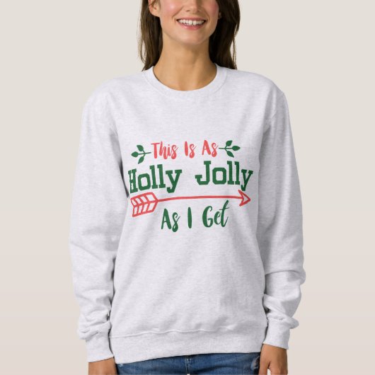 Sweatshirt Aussi Jolly Que J'Ai (Devant)
