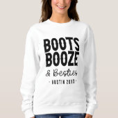 Sweatshirt Austin Bachelorette Boot Boze Besoins Custom (Devant)