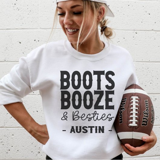 Sweatshirt Austin Bachelorette Boot Boze Besoins Custom