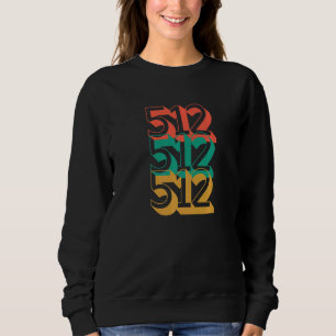 Sweatshirt Austin Texas 512 Code régional Cool 80 Inspiré