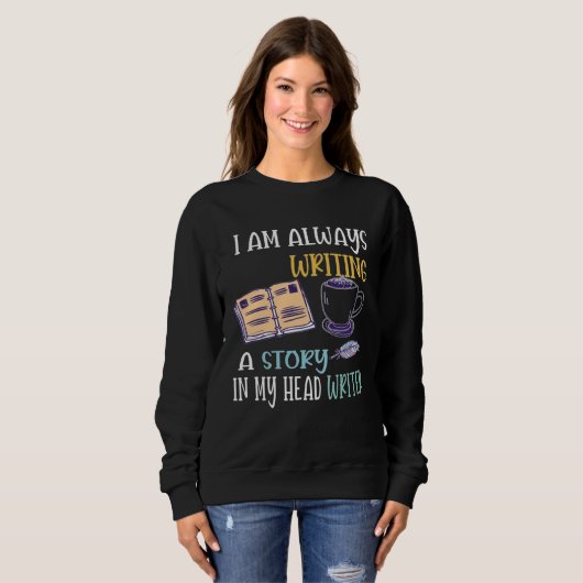 Sweatshirt Author Journalist Teacher Writing Content Creator  (Devant entier)
