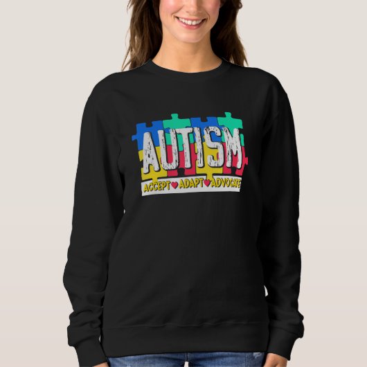Sweatshirt Autism Accept Adapt Advocate  Autistic  Autism Awa (Devant)