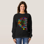 Sweatshirt Autism Always Unique Totally Intelligent Sometime  (Devant entier)