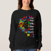 Sweatshirt Autism Always Unique Totally Intelligent Sometime  (Devant)